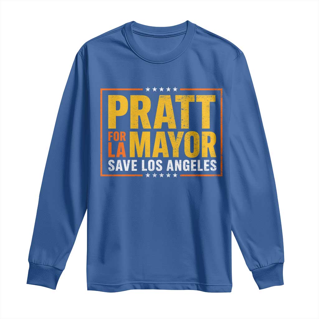Pratt For Mayor Save Los Angeles Long Sleeve Shirt Spencer Supporter
