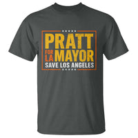 Pratt For Mayor Save Los Angeles T Shirt Spencer Supporter