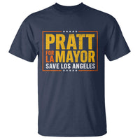 Pratt For Mayor Save Los Angeles T Shirt Spencer Supporter