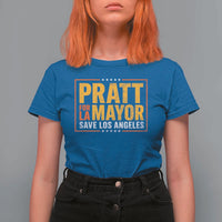 Pratt For Mayor Save Los Angeles T Shirt For Women Spencer Supporter