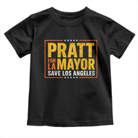 Pratt For Mayor Save Los Angeles Toddler T Shirt Spencer Supporter