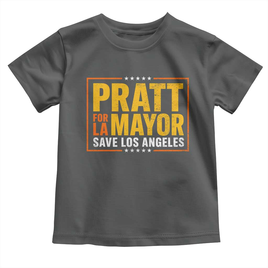 Pratt For Mayor Save Los Angeles Toddler T Shirt Spencer Supporter