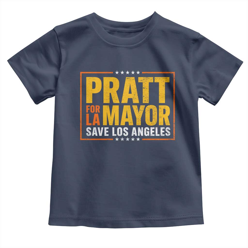 Pratt For Mayor Save Los Angeles Toddler T Shirt Spencer Supporter