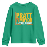 Pratt For Mayor Save Los Angeles Youth Sweatshirt Spencer Supporter