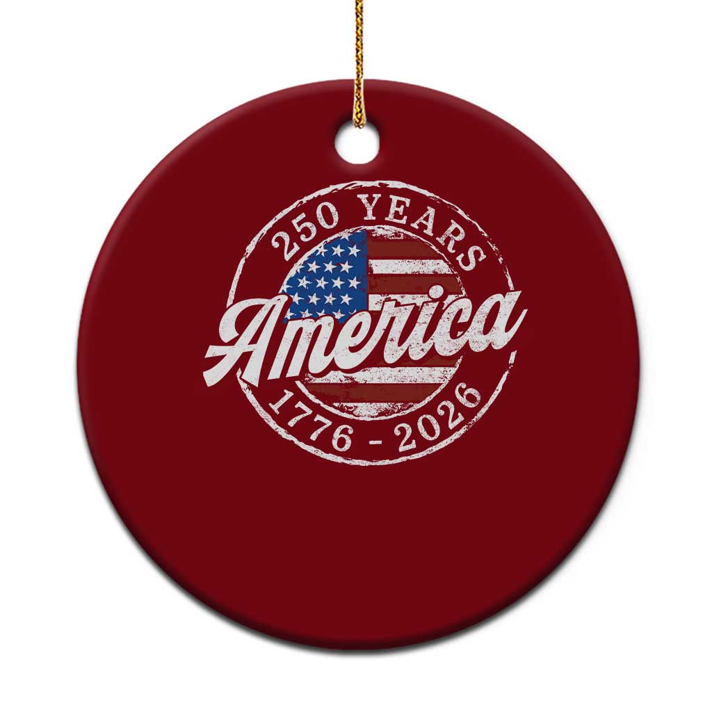 America 250 Years 1776 2026 Ceramic Ornament 250th Anniversary USA Vintage USA Flag