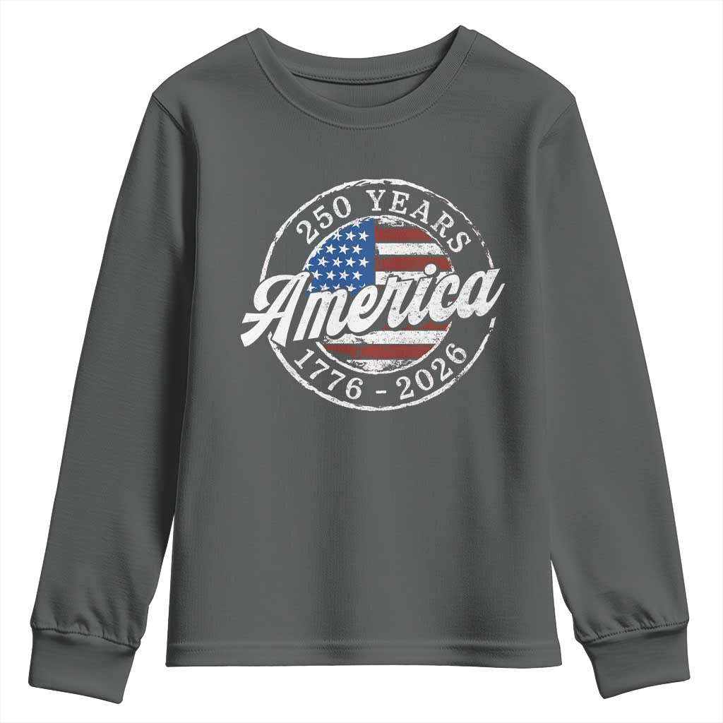 America 250 Years 1776 2026 Youth Sweatshirt 250th Anniversary USA Vintage USA Flag