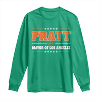 Pratt For Mayor Of Los Angeles Long Sleeve Shirt LA Mayoral Election US Political