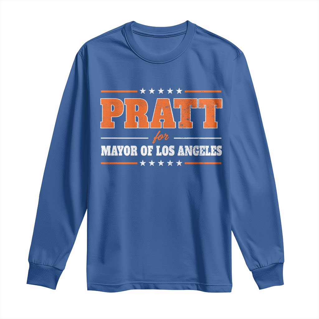 Pratt For Mayor Of Los Angeles Long Sleeve Shirt LA Mayoral Election US Political