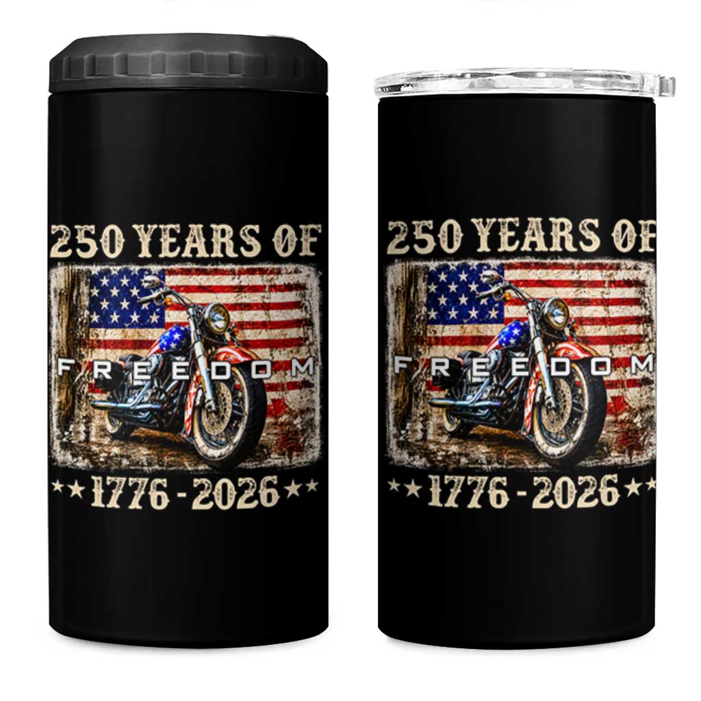 250 Years Of Freedom Motorcycle Patriotic Biker 1776 2026 4 in 1 Can Cooler Tumbler