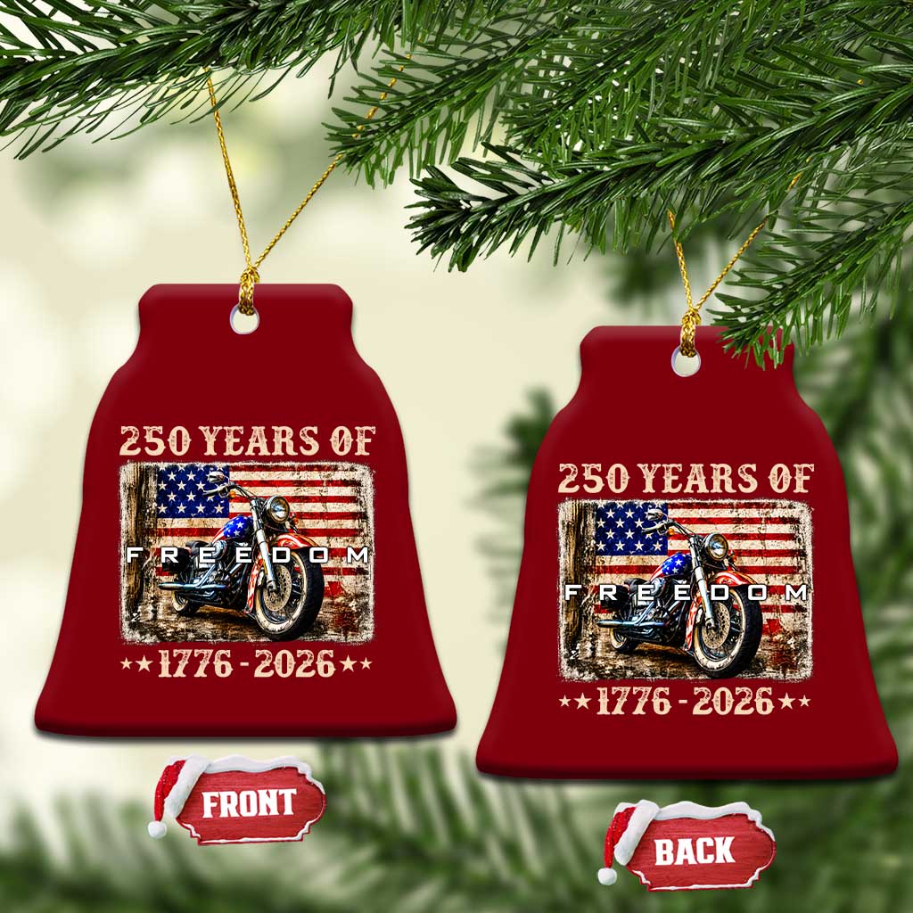 250 Years Of Freedom Motorcycle Patriotic Biker 1776 2026 Ceramic Ornament