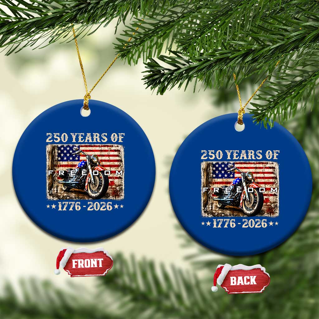 250 Years Of Freedom Motorcycle Patriotic Biker 1776 2026 Ceramic Ornament