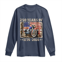 250 Years Of Freedom Motorcycle Patriotic Biker 1776 2026 Long Sleeve Shirt