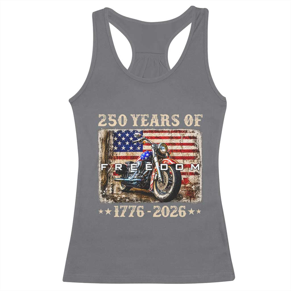 250 Years Of Freedom Motorcycle Patriotic Biker 1776 2026 Racerback Tank Top