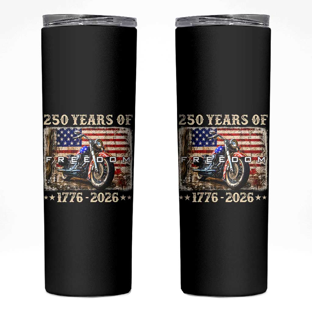 250 Years Of Freedom Motorcycle Patriotic Biker 1776 2026 Skinny Tumbler