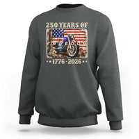 250 Years Of Freedom Motorcycle Patriotic Biker 1776 2026 Sweatshirt