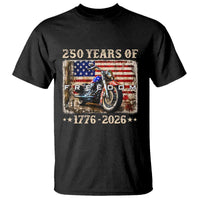 250 Years Of Freedom Motorcycle Patriotic Biker 1776 2026 T Shirt