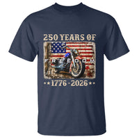 250 Years Of Freedom Motorcycle Patriotic Biker 1776 2026 T Shirt