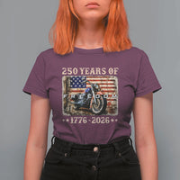 250 Years Of Freedom Motorcycle Patriotic Biker 1776 2026 T Shirt For Women