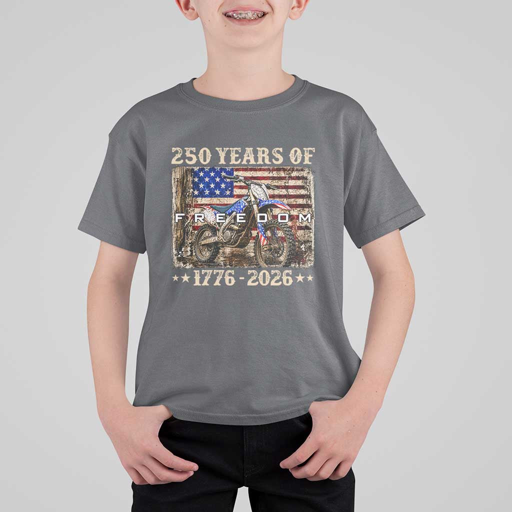 250 Years Of Freedom Dirt Bike Motocross 1776 2026 T Shirt For Kid