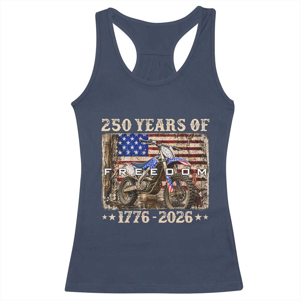 250 Years Of Freedom Dirt Bike Motocross 1776 2026 Racerback Tank Top