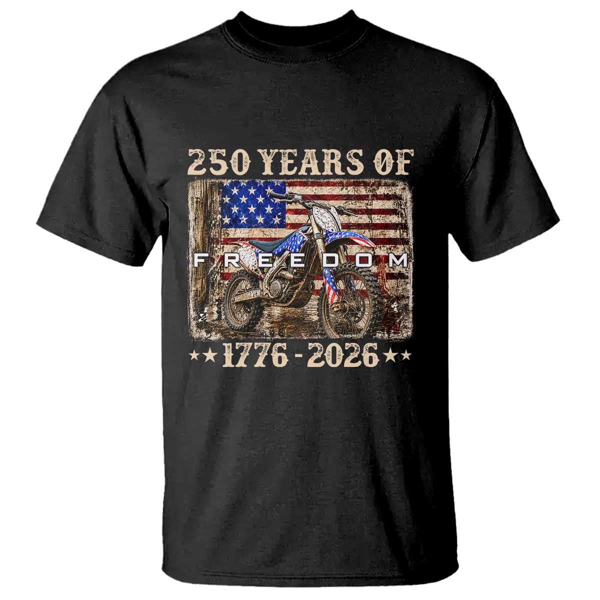 250 Years Of Freedom Dirt Bike Motocross 1776 2026 T Shirt