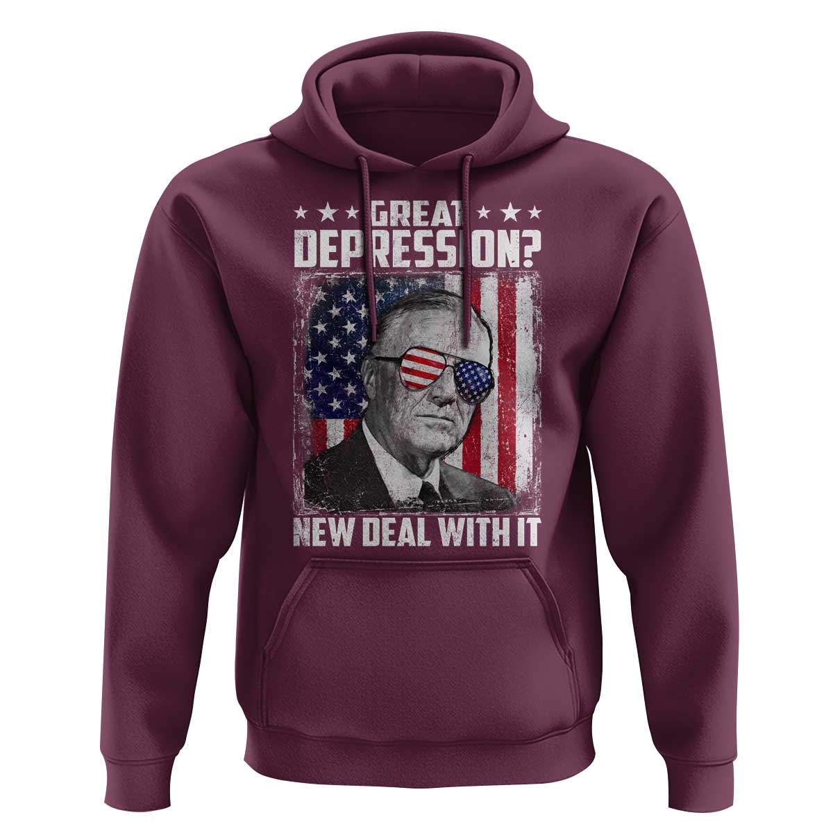 Franklin D Roosevelt Hoodie Great Depression New Deal With It