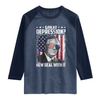 Franklin D Roosevelt Raglan Shirt Great Depression New Deal With It