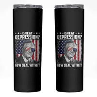 Franklin D Roosevelt Skinny Tumbler Great Depression New Deal With It