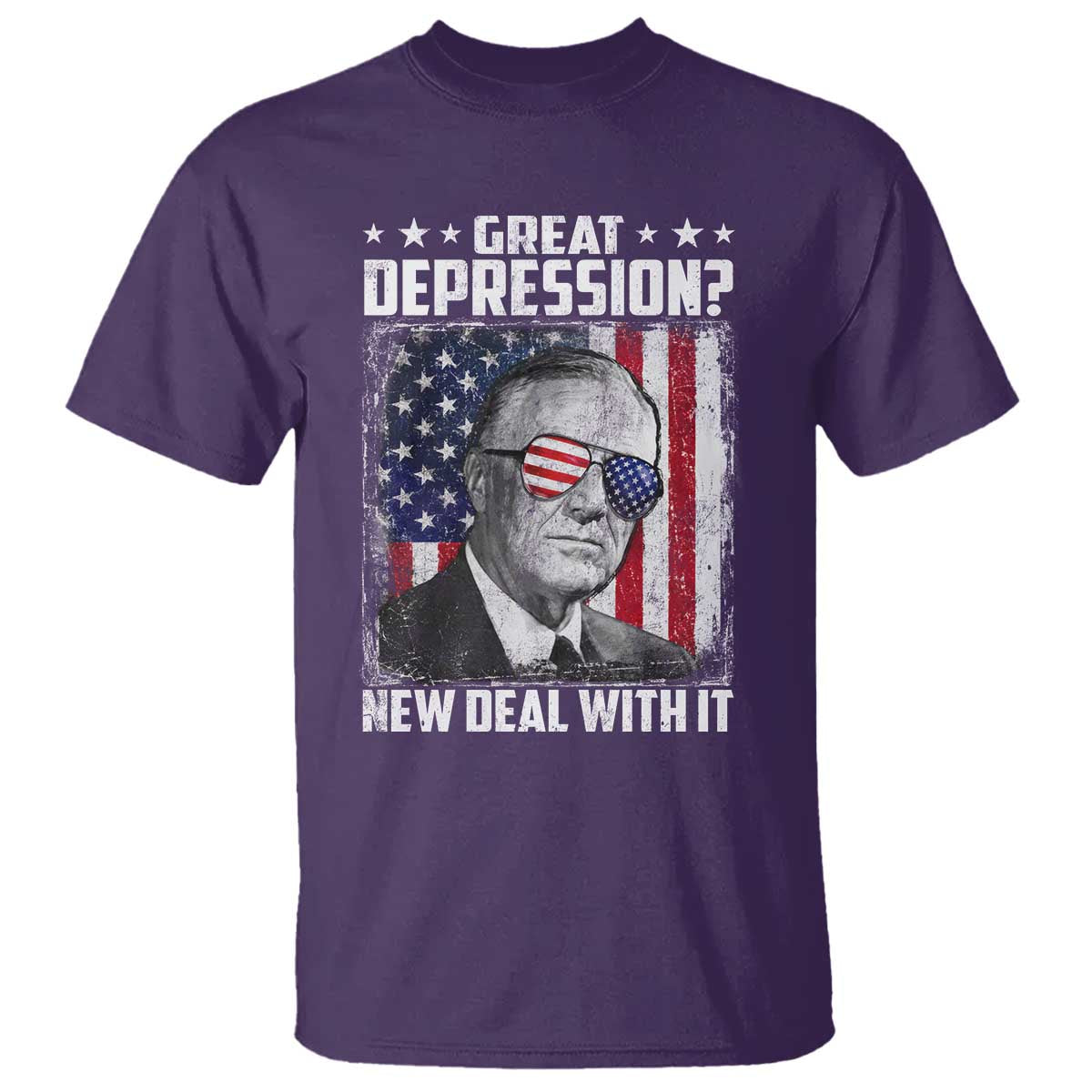 Franklin D Roosevelt T Shirt Great Depression New Deal With It