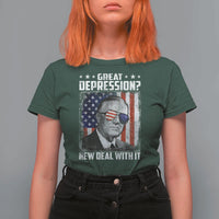 Franklin D Roosevelt T Shirt For Women Great Depression New Deal With It