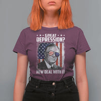 Franklin D Roosevelt T Shirt For Women Great Depression New Deal With It