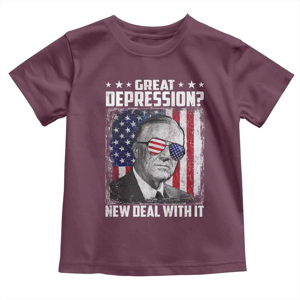 Franklin D Roosevelt Toddler T Shirt Great Depression New Deal With It