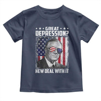 Franklin D Roosevelt Toddler T Shirt Great Depression New Deal With It
