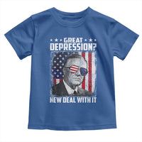 Franklin D Roosevelt Toddler T Shirt Great Depression New Deal With It