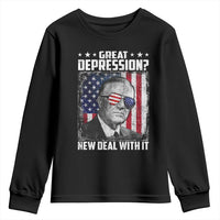 Franklin D Roosevelt Youth Sweatshirt Great Depression New Deal With It