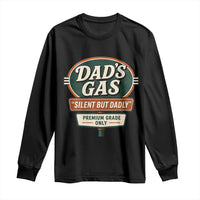 Dads Gas Silent But Dadly Long Sleeve Shirt Funny Fart Dad Farting Father's Day