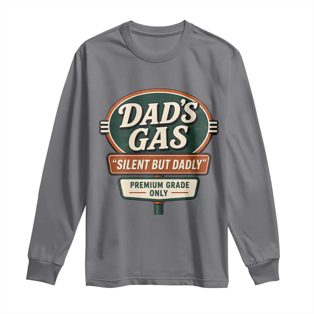 Dads Gas Silent But Dadly Long Sleeve Shirt Funny Fart Dad Farting Father's Day
