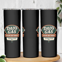 Dads Gas Silent But Dadly Skinny Tumbler Funny Fart Dad Farting Father's Day