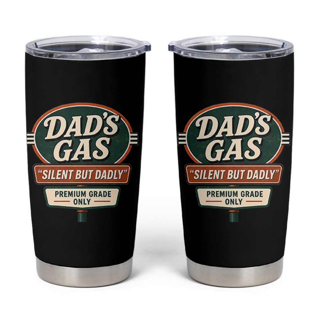 Dads Gas Silent But Dadly Tumbler Cup Funny Fart Dad Farting Father's Day