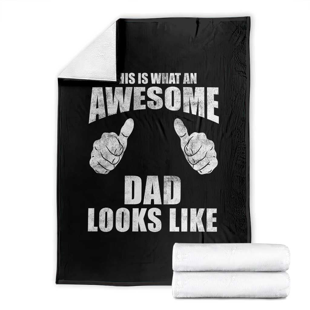 This Is What An Awesome Dad Looks Like Throw Blanket Funny Fathers Day Gifts