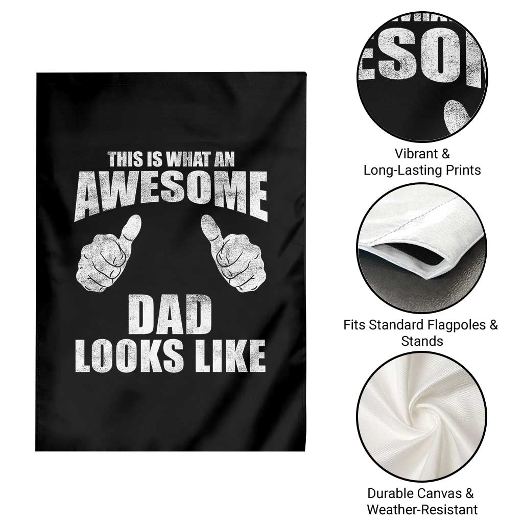 This Is What An Awesome Dad Looks Like Garden Flag Funny Fathers Day Gifts