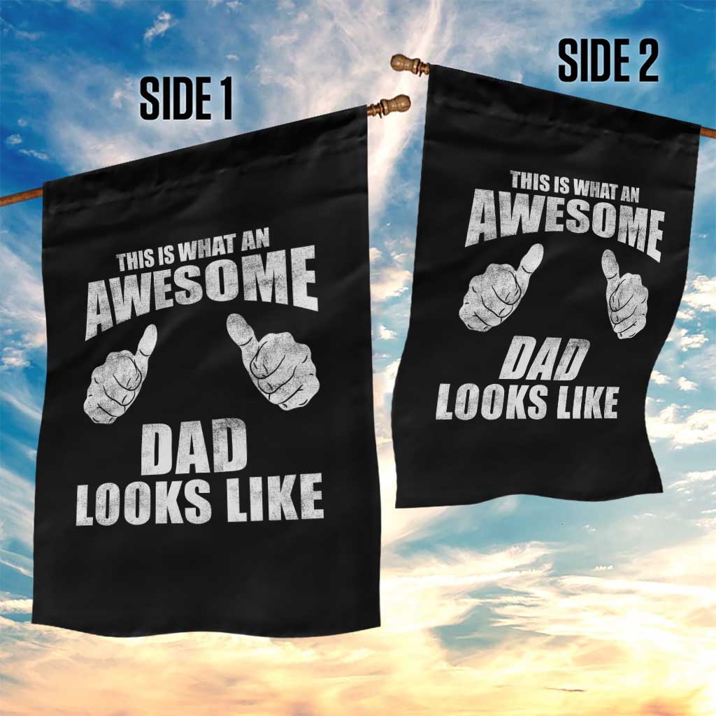 This Is What An Awesome Dad Looks Like Garden Flag Funny Fathers Day Gifts