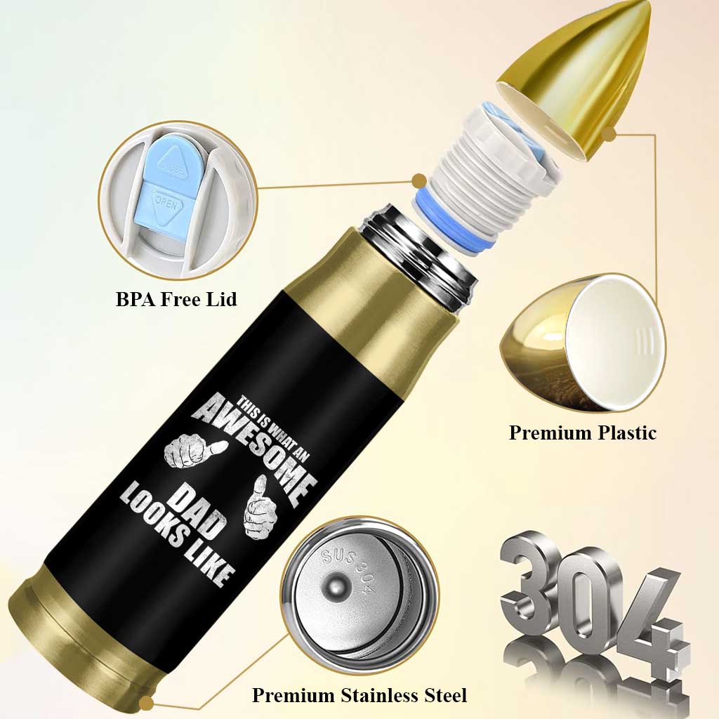 This Is What An Awesome Dad Looks Like Bullet Tumbler Funny Fathers Day Gifts