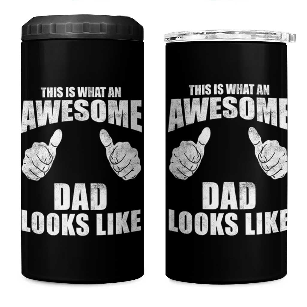 This Is What An Awesome Dad Looks Like 4 in 1 Can Cooler Tumbler Funny Fathers Day Gifts