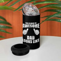 This Is What An Awesome Dad Looks Like 4 in 1 Can Cooler Tumbler Funny Fathers Day Gifts