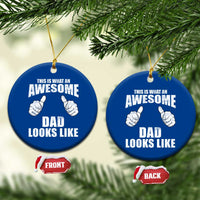 This Is What An Awesome Dad Looks Like Ceramic Ornament Funny Fathers Day Gifts