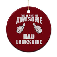 This Is What An Awesome Dad Looks Like Ceramic Ornament Funny Fathers Day Gifts