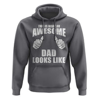 This Is What An Awesome Dad Looks Like Hoodie Funny Fathers Day Gifts