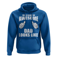 This Is What An Awesome Dad Looks Like Hoodie Funny Fathers Day Gifts