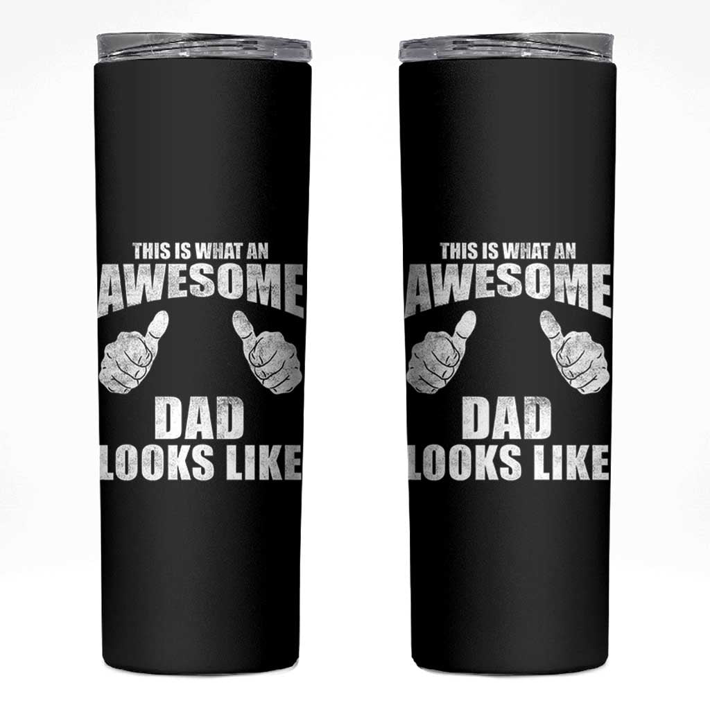 This Is What An Awesome Dad Looks Like Skinny Tumbler Funny Fathers Day Gifts